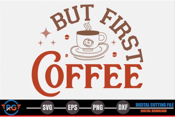 But First Coffee – Retro Coffee SVG