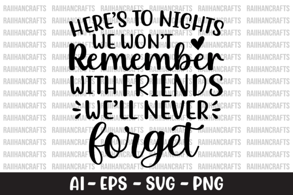 Here's to Nights We Won't Remember SVG Graphics