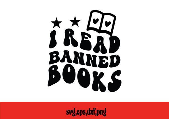 I Read Banned Books SVG for Crafts