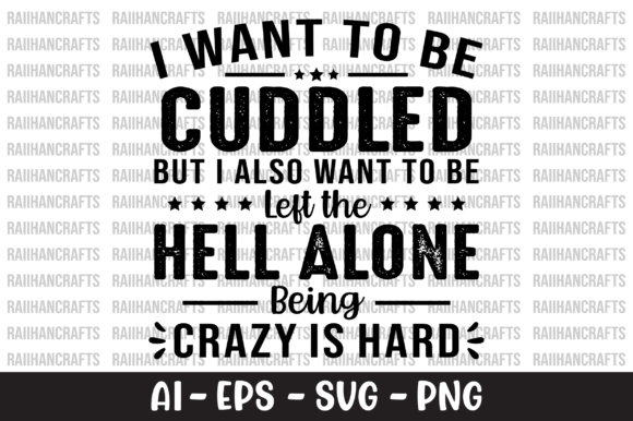 I Want to Be Cuddled SVG: Graphics for Crafts