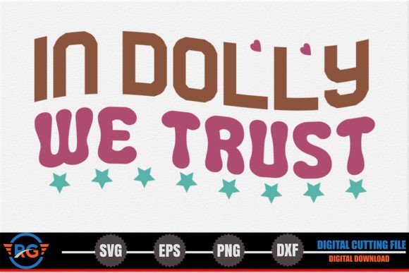 In Dolly We Trust – Retro Western SVG