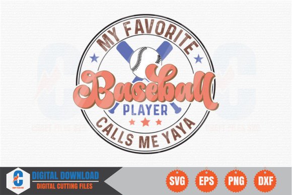My Favorite Baseball Player Calls Me Yaya- SVG