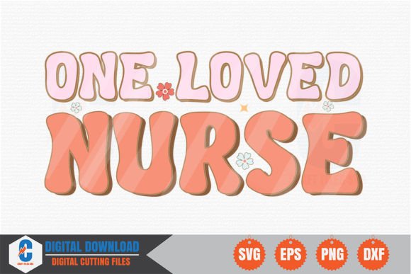One Loved Nurse Retro SVG for Crafts and Graphics